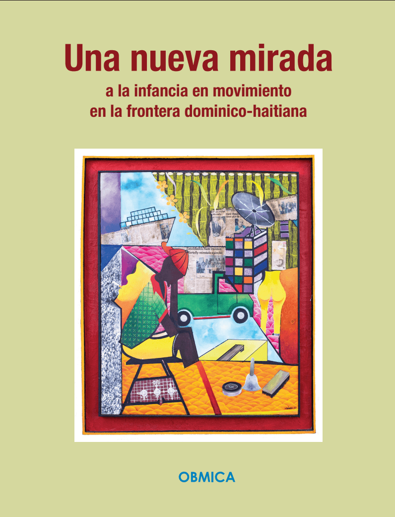 Cover of Una nueva mirada a la infancia en movimiento en la frontera dominico-haitiana