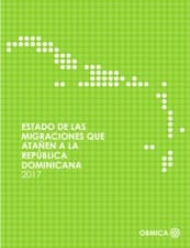 Portada de Estado de las migraciones que atañen a República Dominicana 2017.