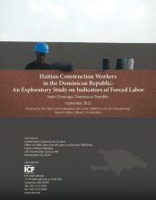 Portada de Haitian Construction Workers in the Dominican Republic: An Exploratory Study on Indicators of Forced Labor