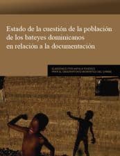 Cover of El Estado de la cuestión de la población de los bateyes dominicanos en relación a la documentación.