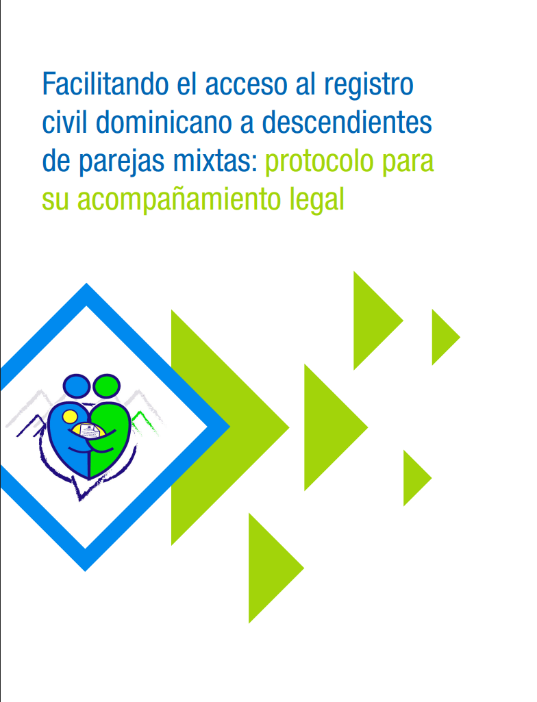 Cover of Facilitating Access to the Dominican Civil Registry for Descendants of Mixed Couples: Protocol for Legal Accompaniment