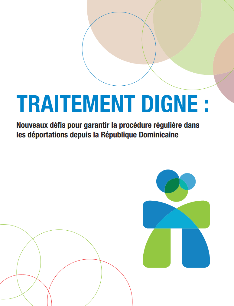 Cover of Dignified Treatment: New Challenges to Guarantee Due Process in Deportations from the Dominican Republic